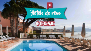 6 hébergements de rêve en Corse
